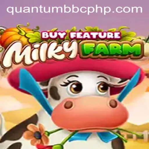 Exploring MilkyFarmBuyFeature: The QuantumBBC Adventure in Gaming